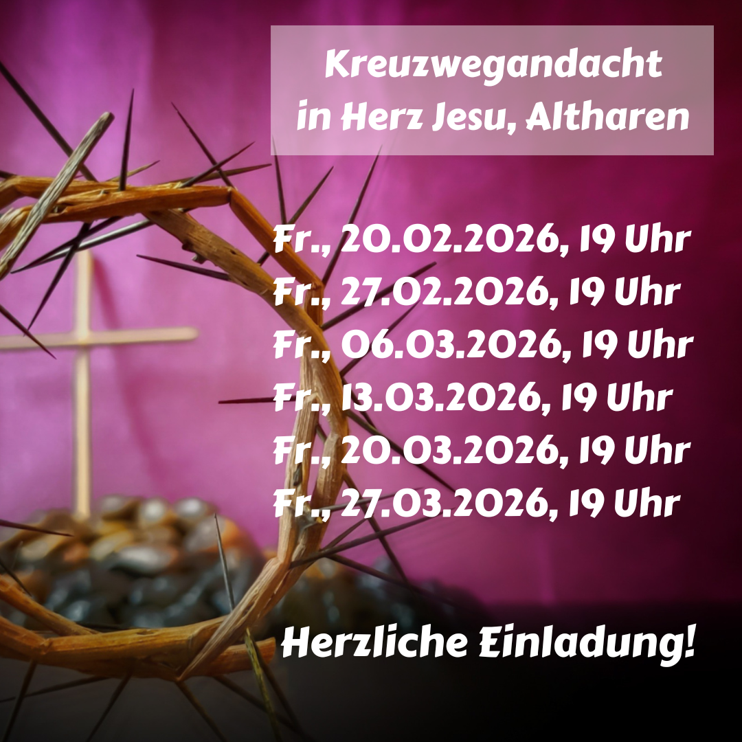 Fr., 20.02.2026, 19 Uhr Kreuzandacht in Herz Jesu in Altharen