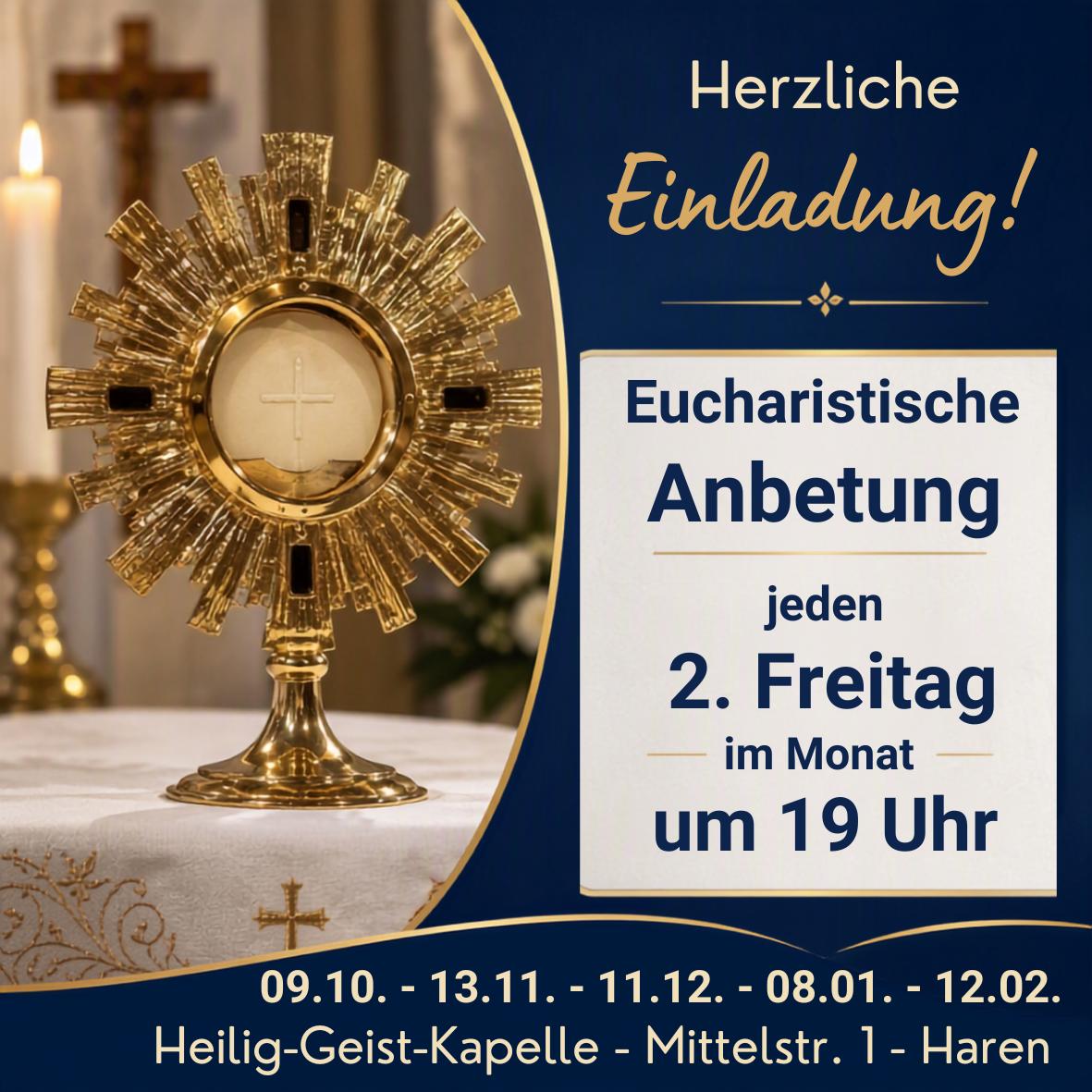 Fr., 09.10.2026, 19 Uhr Eucharistische Anbetung Heilig Geist Kapelle Haren