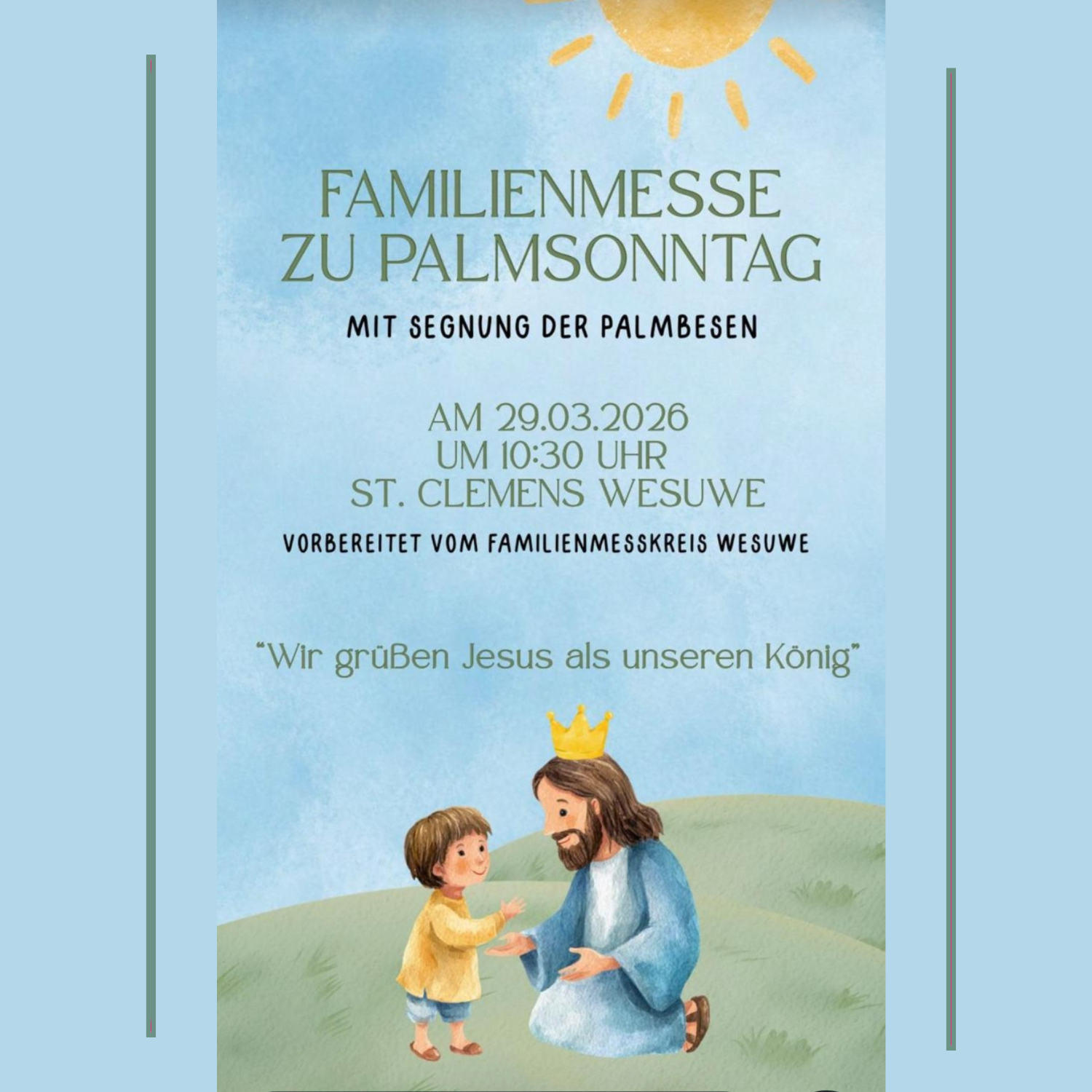 So., 29.03.2026, 10:30 Uhr Familienmesse mit Palmweihe in St. Clemens, Wesuwe
