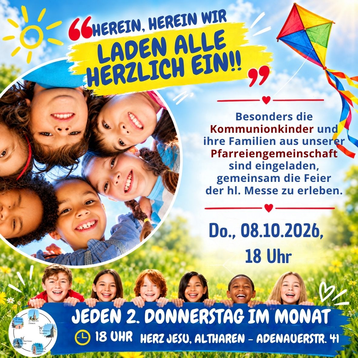 Do., 08.10.2026, 18  Uhr hl. Messe mit den Kommunionkindern aus der Pfarreiengemeinschaft in Herz Jesu in Altharen